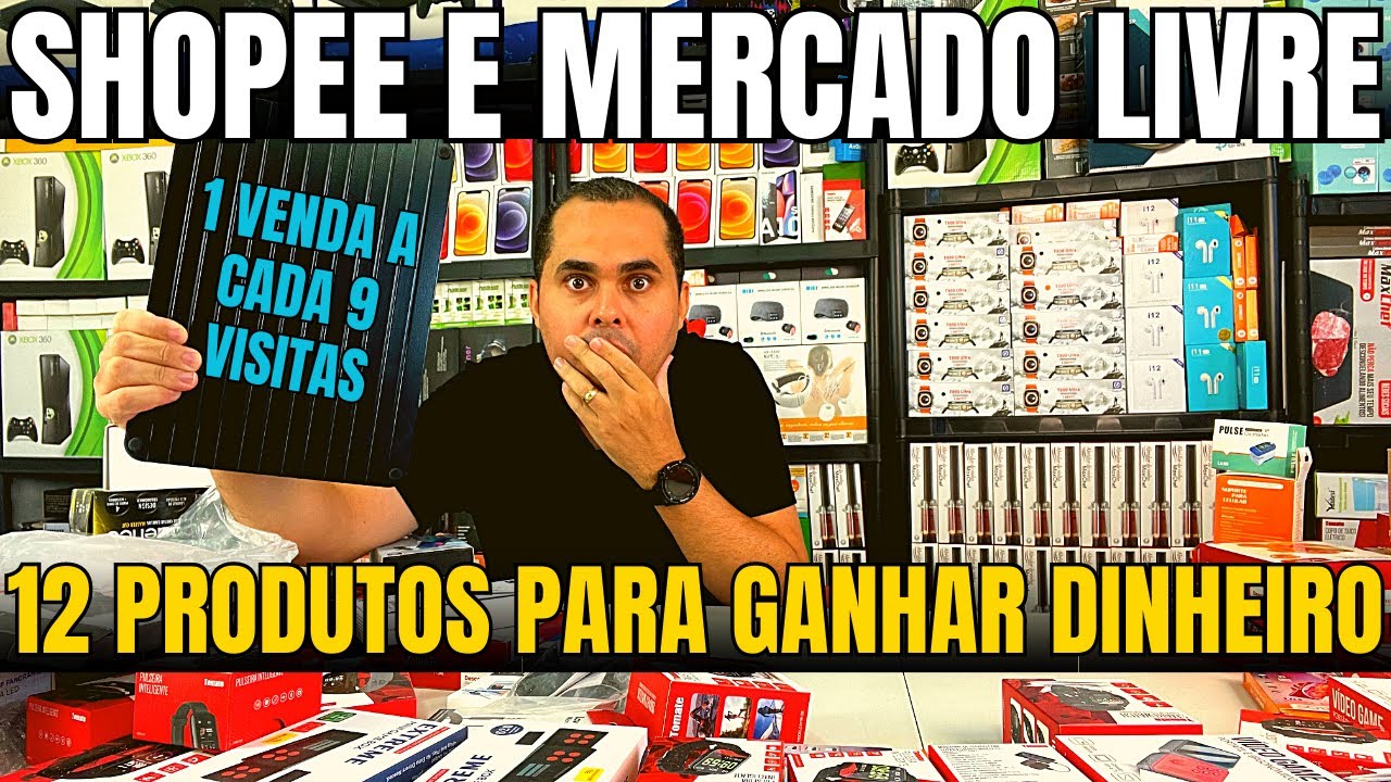 Shopee E Mercado Livre 12 Produtos Para Ganhar Muito Dinheiro Vendendo