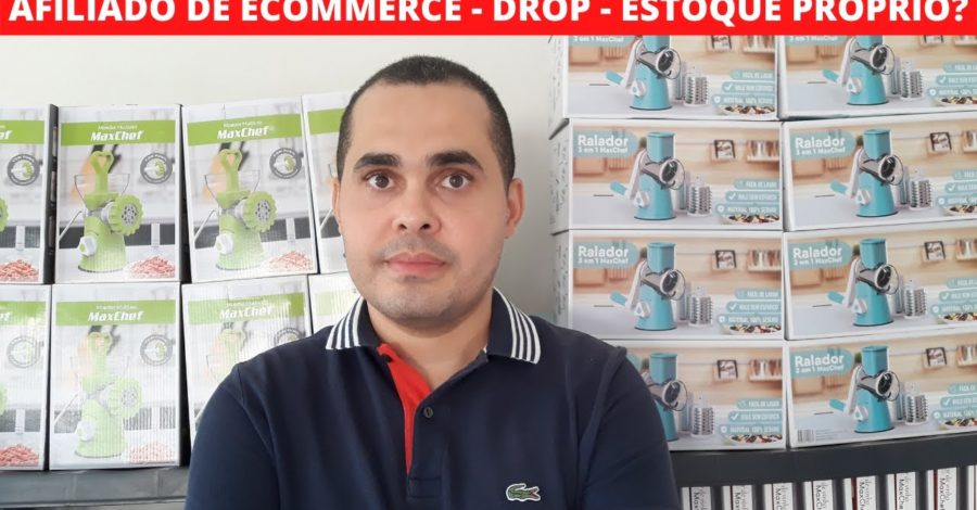 Afiliado de Ecommerce, DropShipping Nacional ou Estoque próprio? Comece trabalhar pela internet hoje