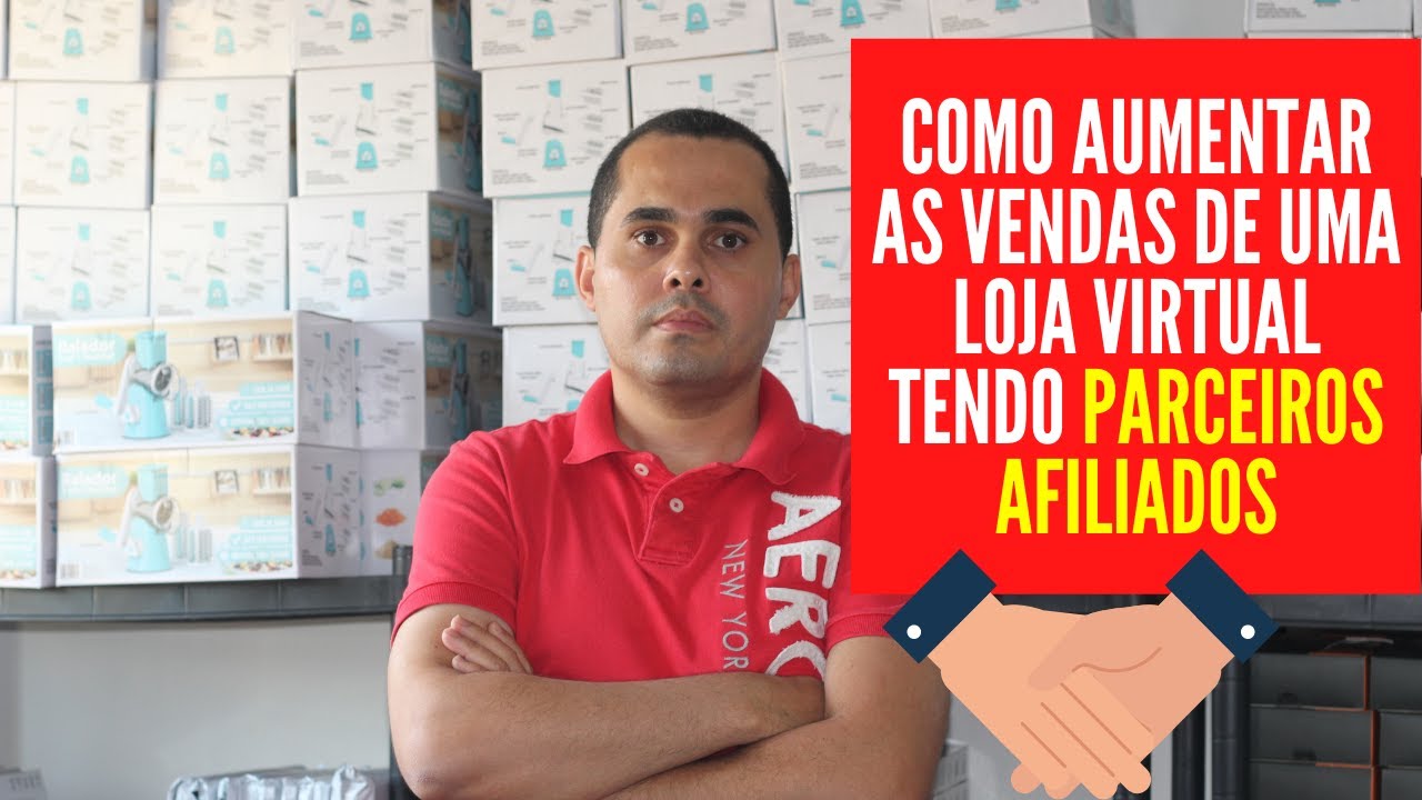 💯📈Como aumentar as vendas de uma loja virtual tendo parceiros AFILIADOS por todo o Brasil