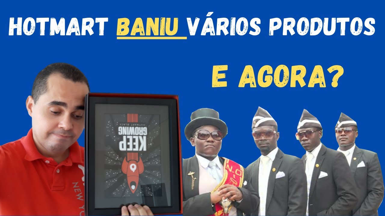 💣😱Hotmart baniu vários produtos e agora? Hotmart Black opina sobre assunto