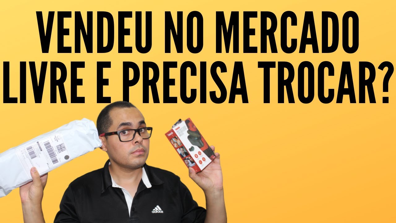 Mercado Livre: Como realizar a troca de produto no Mercado Livre vendido por DropShipping NACIONAL