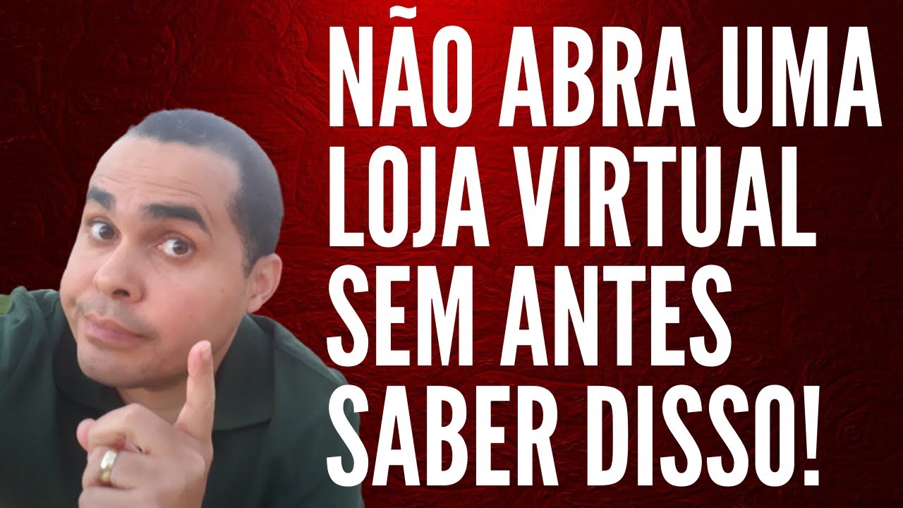Não abra uma loja virtual sem saber destas 3 coisas | DropShipping NACIONAL FORNECEDOR BRASILEIRO