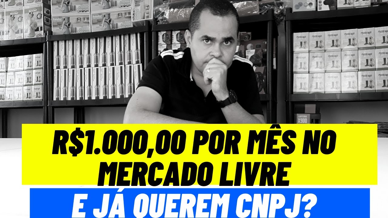 R$1.000,00 por mês no Mercado Livre já é preciso abrir um CNPJ?