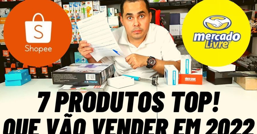 7 produtos para vender na Shopee e Mercado Livre em 2022 | O que vender na Shopee e Mercado Livre
