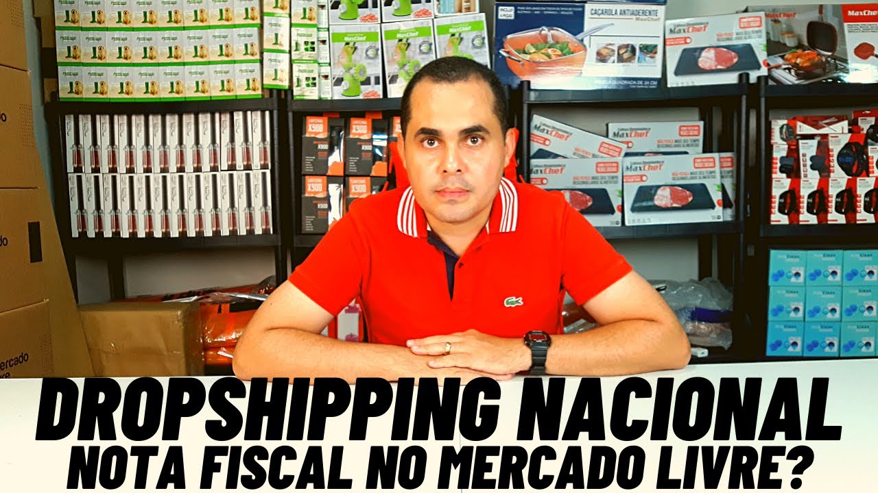 DropShipping Nacional no Mercado Livre precisa gerar nota fiscal? Dúvidas sobre DropShipping Brasil