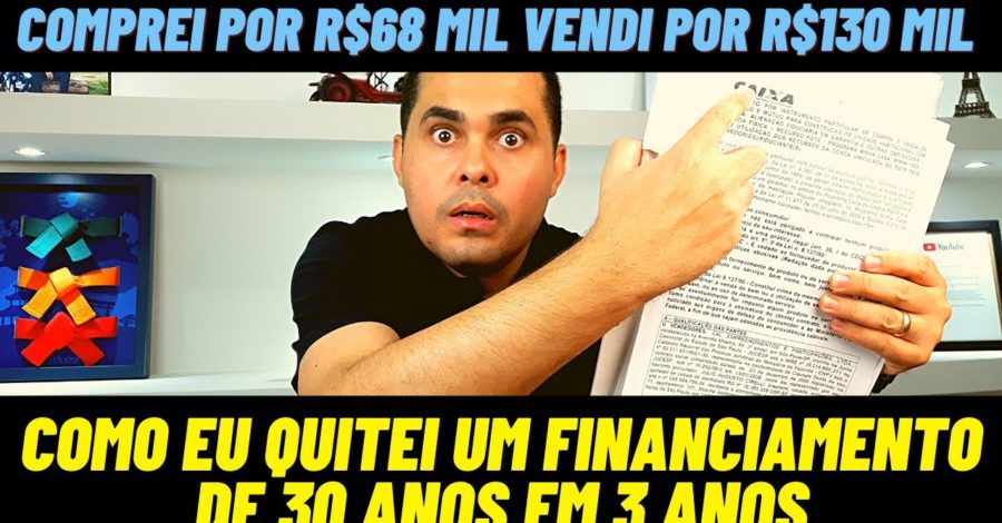 Veja como eu QUITEI um financiamento de 30 anos em 3 anos GANHANDO DINHEIRO EXTRA e sendo VIGILANTE