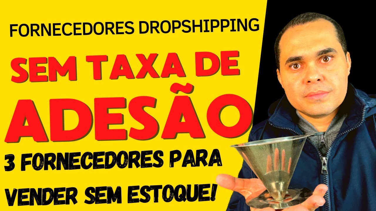 Fornecedor DropShipping Brasileiro que não cobra taxa de adesão | Loja Virtual, MercadoLivre, Shopee