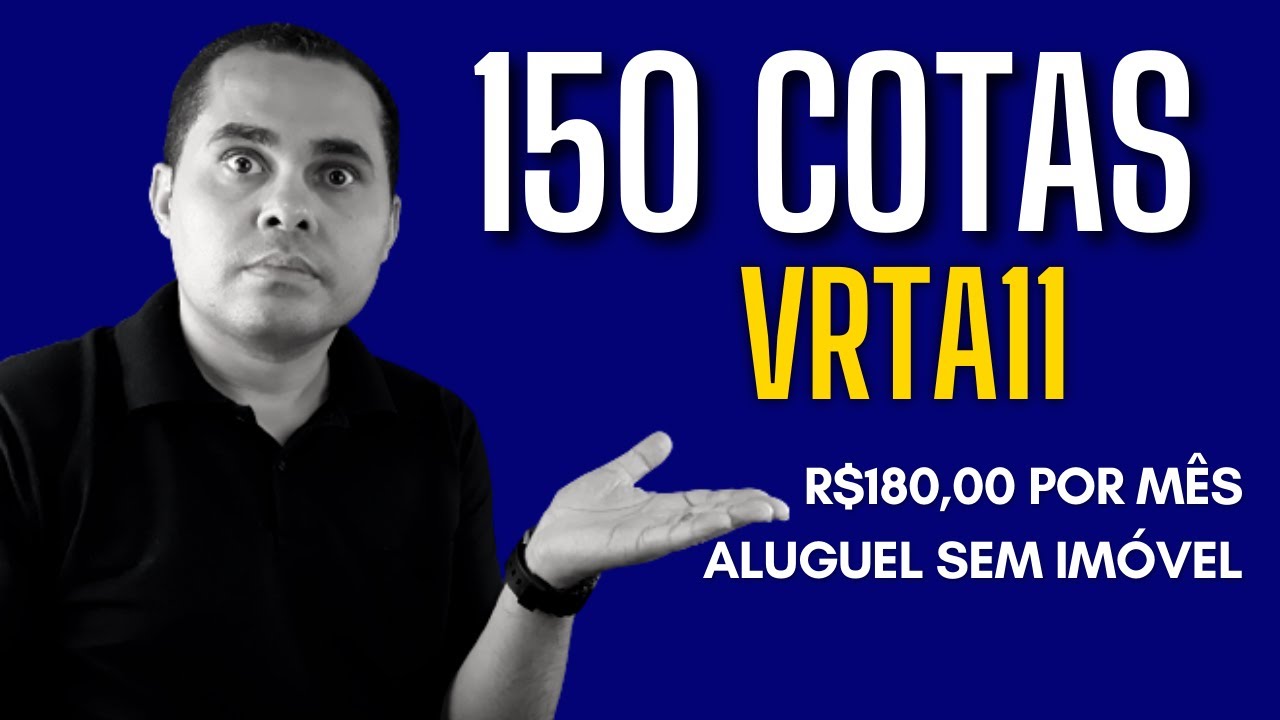 Fundo Imobiliário VRTA11 | Investimento com rendimento de mais de 1% ao mês