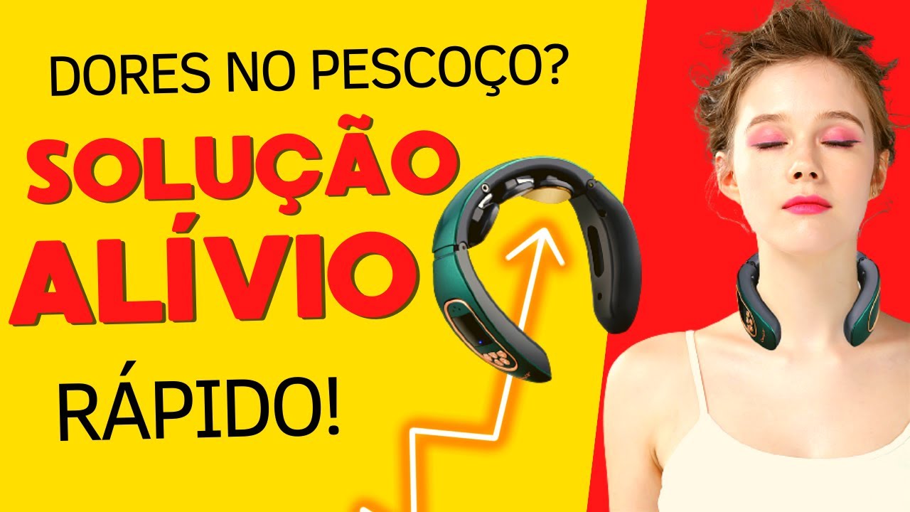 Massageador de pescoço: o segredo para acabar com dores e cansaço!