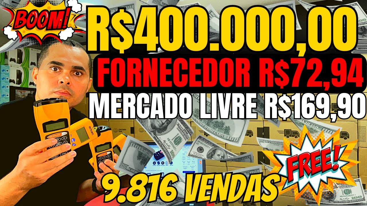 REVENDA! Produto de R$72,94 gerando R$400.000,00 no Mercado Livre Fornecedores com estoque no Brasil