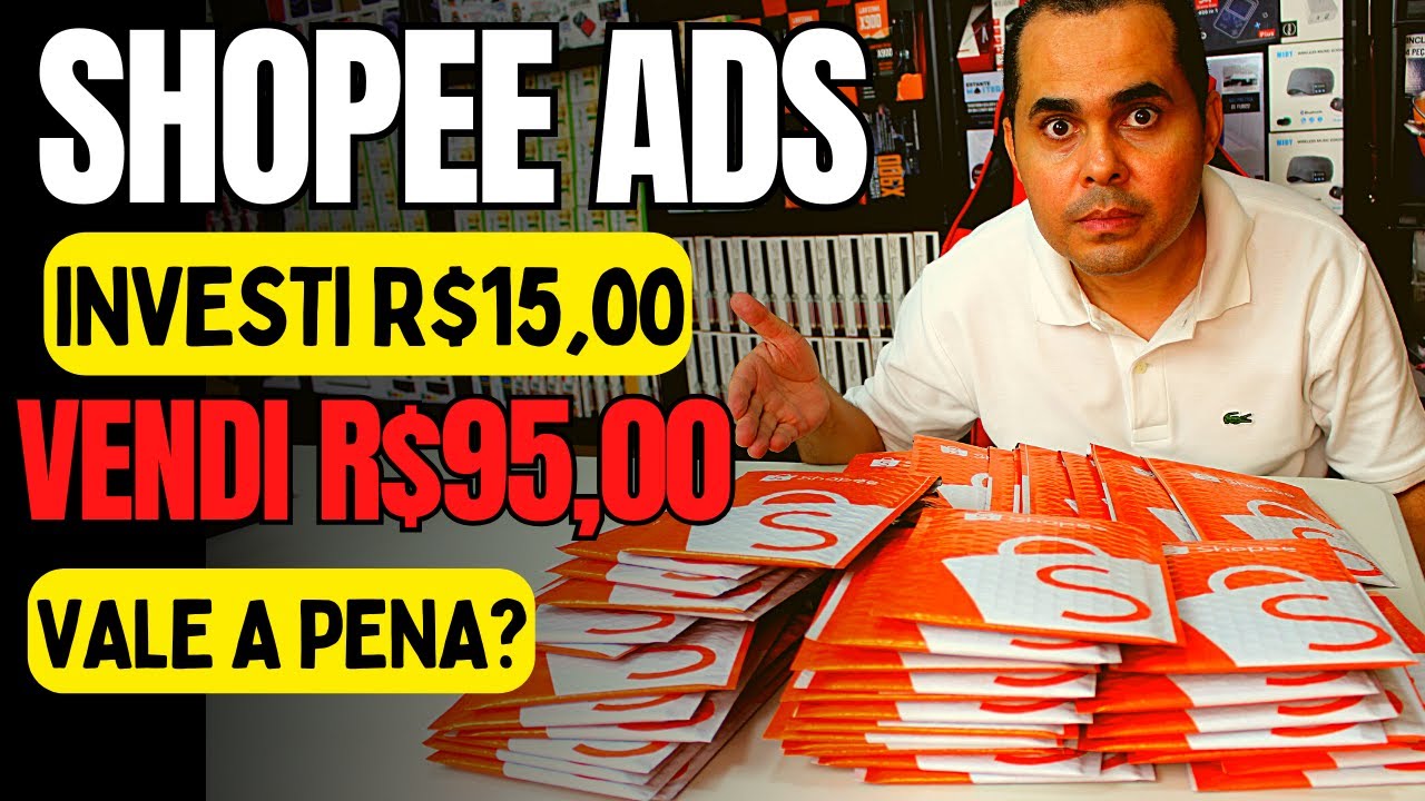 Shopee ADS vale a pena? Investi R$15,00 e gerei uma receita de R$95,00 vendendo na Shopee! Entenda!