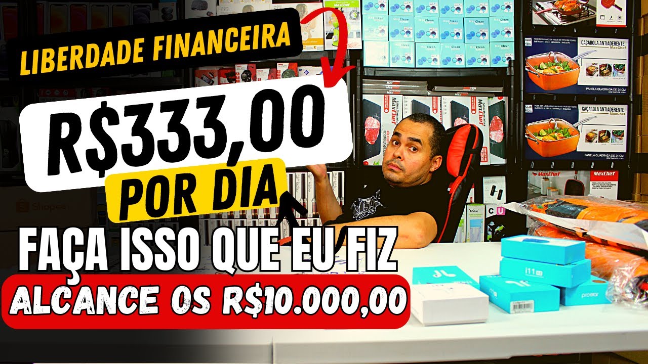 Liberdade financeira: R$10.000,00 por mês tá bom para você? Faça isso Mercado Livre Shopee e PLR