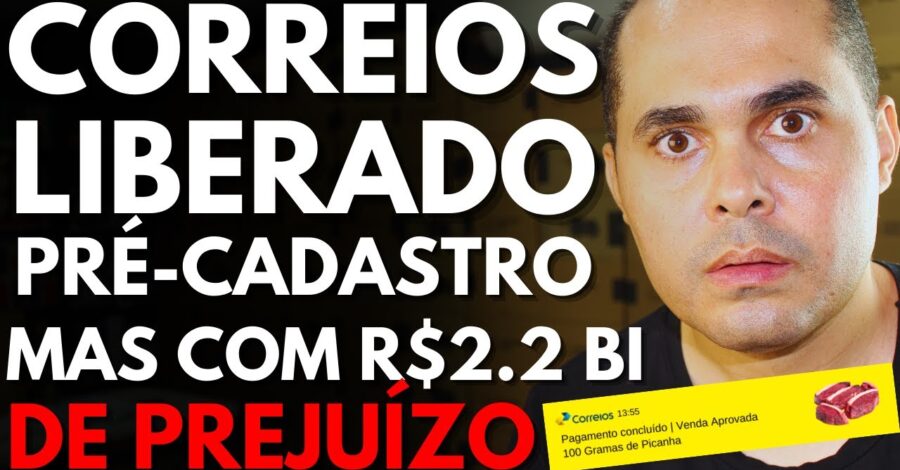 Vender nos Correios: Liberado Pré-cadastro mas empresa está com R$2.2 Bilhões de Prejuízo! DEU RUIM?