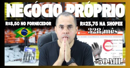 Negócio Próprio: Pague R$8,50 e venda por +R$23,75 na Shopee ou Mercado Livre Fornecedor pra Revenda