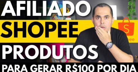O que vender como Afiliado Shopee para ganhar pelo menos R$100,00 por dia de renda extra?