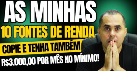 REVELEI TUDO! Descubra as Minhas 10 Fontes de Renda e Como Ganhar R$3.000+ Mensais DE RENDA PASSIVA