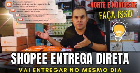 Vai mudar!Shopee entrega direta! Entrega no mesmo dia! E vendedores do Norte e Nordeste qual a saída