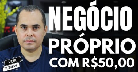 [TUTORIAL PASSO A PASSO] Como criar um negócio próprio com R$50,00 trabalhando em casa 1h por dia
