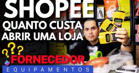 (Fornecedor+equipamentos) Quanto custa abrir uma loja na Shopee atualmente? Trabalhando em casa