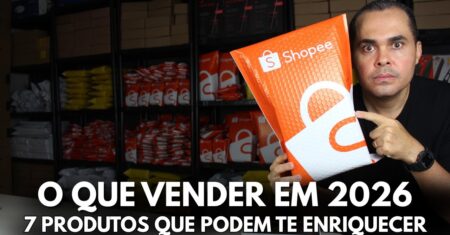 7 produtos para quem quer ganhar dinheiro em 2026! O que vender para construir riqueza honestamente?