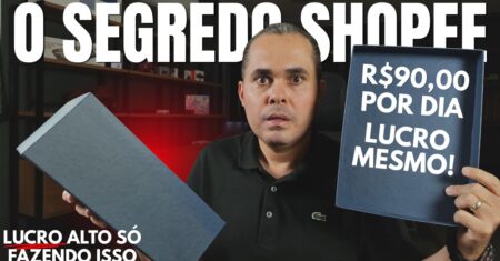 A estratégia que vendedores da Shopee usam para fazer +R$90 por dia em 2026 mesmo como pessoa física