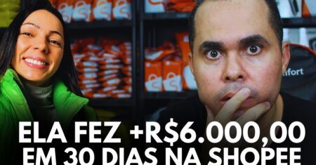 (revelou o lucro final) Ela faturou R$6.000,00 em 30 dias na Shopee com 3 meses de loja ATIVA